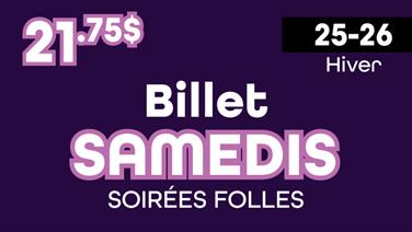 Image for: BILLET - SAMEDI SOIRÉE FOLLE - 21 MARS